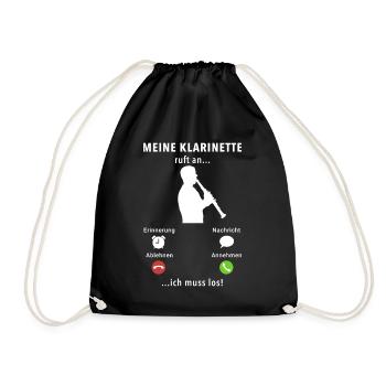 Meine Klarinette ruft an - ich muss los - Spruch - Turnbeutel - Schwarz - Vorne