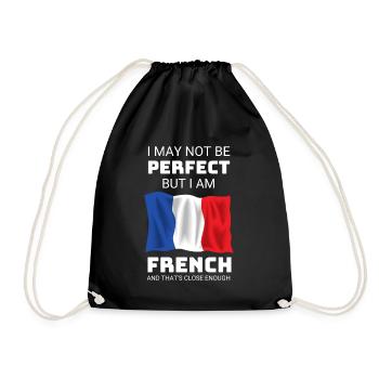 I may not be perfect, but I am French - Drawstring Bag - black - Front