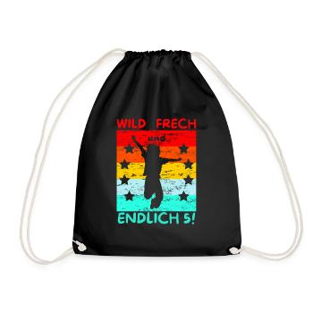 wild frech und endlich 5! - Turnbeutel - Schwarz - Vorne
