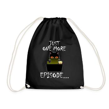 Just One More Episode - Binge Watch Katze - Turnbeutel - Schwarz - Vorne