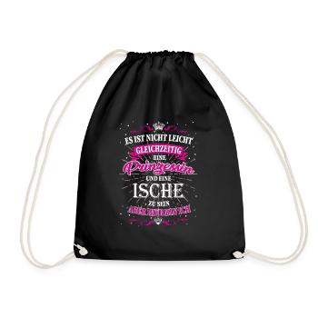Nicht einfach eine Ische und Prinzessin zu sein - Turnbeutel - Schwarz - Vorne