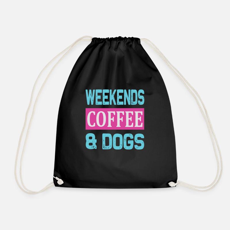 Weekends Coffee and Dogs - Turnbeutel - Schwarz