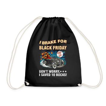 I Brake for Black Friday Funny Retro Sarcastic - Drawstring Bag - black - Front