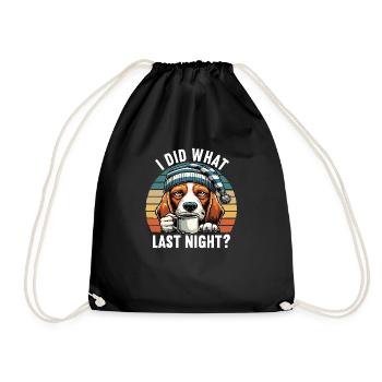 I Did What Last Night Beagle Beaglebesitzer Beagl - Turnbeutel - Schwarz - Vorne