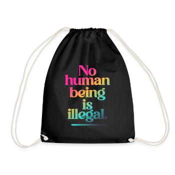 no human is illegal - The Original - Turnbeutel - Schwarz - Vorne