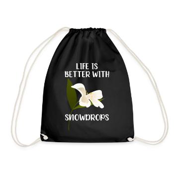 LIFE IS BETTER WITH SNOWDROPS Schneeglöckchen - Drawstring Bag - black - Front