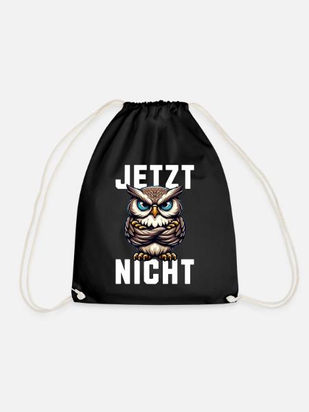 JETZT NICHT! Mürrische Eule - Grumpy Owl - Turnbeutel - Schwarz