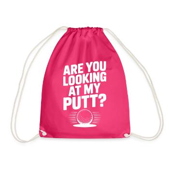 Are You Looking at My Putt - Drawstring Bag - fuchsia - Front