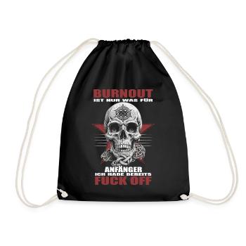 Burnout is for beginners - Drawstring Bag - black - Front