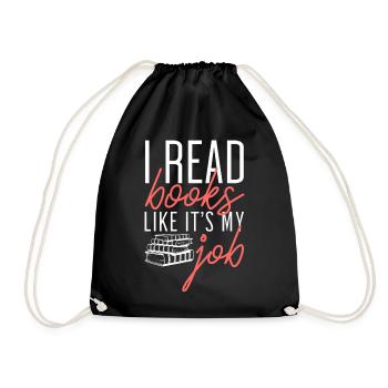 Read Books Like It's My Job - Drawstring Bag - black - Front