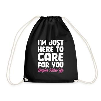 Im just here to care for you nurse Design - Drawstring Bag - black - Front