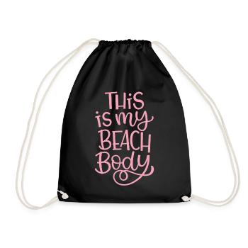 This Is My Beach Body - Turnbeutel - Schwarz - Vorne