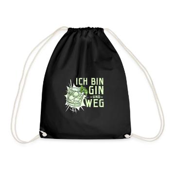 Ich bin Gin und weg - Turnbeutel - Schwarz - Vorne