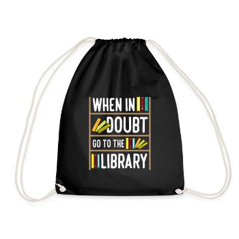 When In Doubt Go To The Library Funny Book - Turnbeutel - Schwarz - Vorne