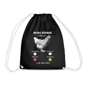Meine Hühner rufen an - ich muss los - Spruch - Turnbeutel - Schwarz - Vorne