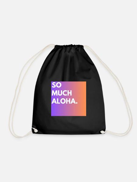 So Much Aloha - Drawstring Bag - black