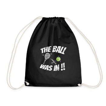 Tennis Sport Lover The Was In Birthday Gift Idea - Drawstring Bag - black - Front