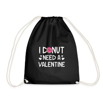 I Donut Need A Valentine Funny Gift for Him Her - Drawstring Bag - black - Front