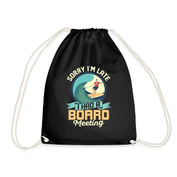 Sorry I'm Late I Had A Board Meeting Stand Up Padd - Drawstring Bag - black - Front