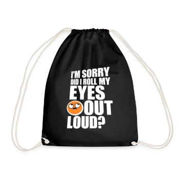 Je suis désolé ai-je levé les yeux au ciel blague drôle - Sac de sport léger - noir - Devant