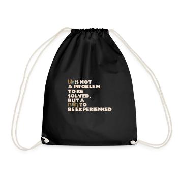 Life is not a problem ... - Sayings - Life Quotes - Drawstring Bag - black - Front