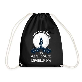 It's Not Rocket Science It's Aerospace Engineering - Turnbeutel - Schwarz - Vorne