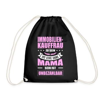 Immobilienkauffrau Sein Eine Ehre Mama Elternzeit - Turnbeutel - Schwarz - Vorne