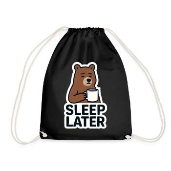 Bear Calm Sleep Later Illustration - Drawstring Bag - black - Front