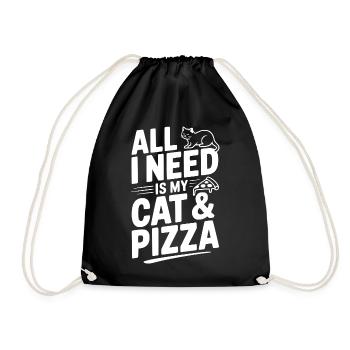 Alles, was ich brauche, ist meine Katze und Pizza - Turnbeutel - Schwarz - Vorne