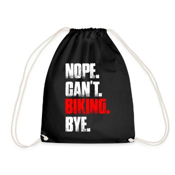 Nope can't biking bike mountain bike downhill - Drawstring Bag - black - Front