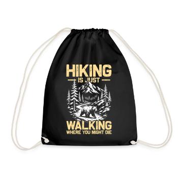 Hiking is just walking Wandern Berge Bergsteigen - Turnbeutel - Schwarz - Vorne