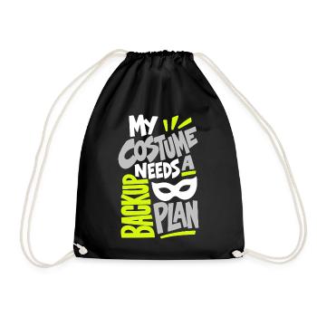 Kostümhumor – My Costume Needs a Backup Plan - Turnbeutel - Schwarz - Vorne