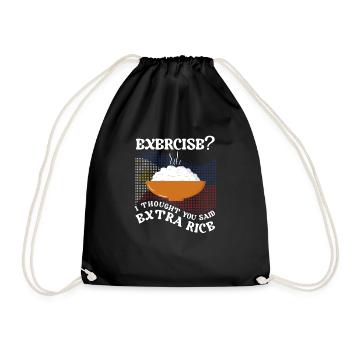 Excercise I thought they said extra rice - Drawstring Bag - black - Front