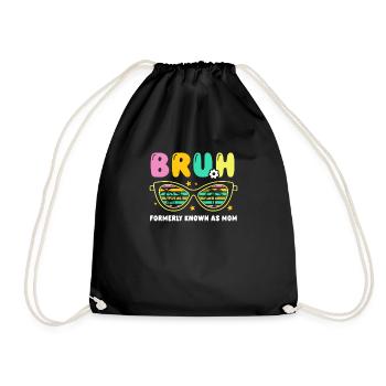 Bruh Formerly Known As Mom - Fun Retro Brillen - Turnbeutel - Schwarz - Vorne