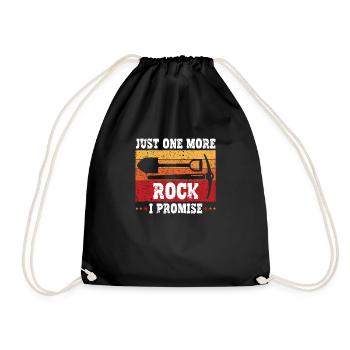 Just One More Rock I Promise Humorvolles - Turnbeutel - Schwarz - Vorne