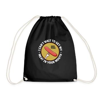 J'ai hâte d'avoir ma viande dans la tienne - Sac de sport léger - noir - Devant