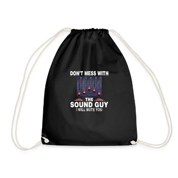 Leave the sound man alone otherwise you will - Drawstring Bag - black - Front