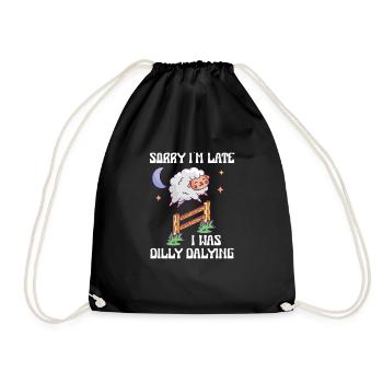 Sorry I'm Late I Was Dilly Dalying Lustiges Schaf - Turnbeutel - Schwarz - Vorne