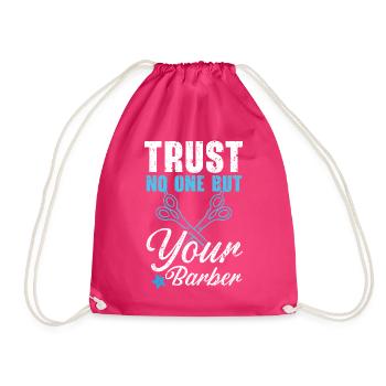 Don't trust anyone but your barber haircut - Drawstring Bag - fuchsia - Front