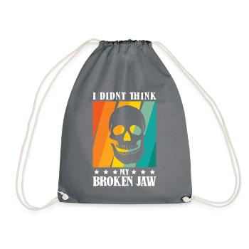 I didnt think my broken jaw - Turnbeutel - Grau - Vorne