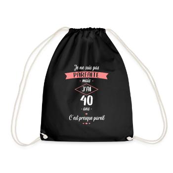 Anniversaire 40 ans - Pas parfaite mais 40 ans - Sac de sport léger - noir - Devant