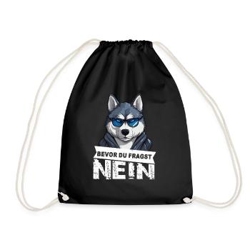 Bevor du fragst nein Husky Hund - Turnbeutel - Schwarz - Vorne