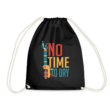 No Time To Dry Squirt Gun Summer Water Fun - Drawstring Bag - black - Front