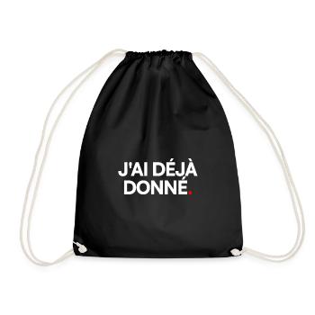 J'ai déjà donné - Sac de sport léger - noir - Devant