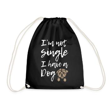 I Am Not Single I Have a Dog - Turnbeutel - Schwarz - Vorne