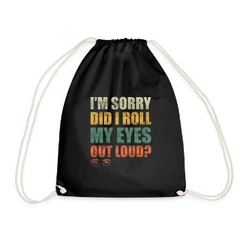 Dire que les yeux roulent un cadeau amusant - Sac de sport léger - noir - Devant