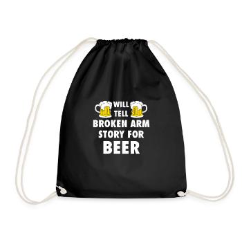 Will Tell Broken Arm Story For Beer - Drawstring Bag - black - Front