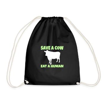Vegan Vegetarian: Save a Cow eat a Human - Turnbeutel - Schwarz - Vorne