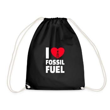 OILFIELD OIL WORKER : I love Fossil Fuel - Drawstring Bag - black - Front