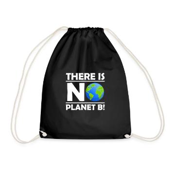 There is No Planet B Climate Protection Environment - Drawstring Bag - black - Front